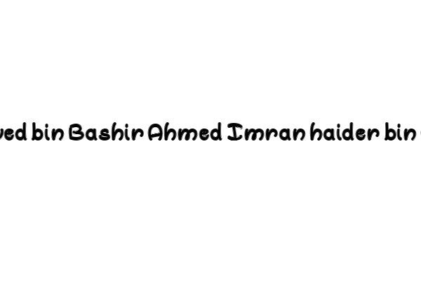 Zafar Javed Bin Bashir Ahmed Imran Haider Bin Akhtar Ali